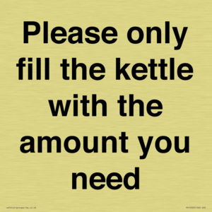 Please only fill the kettle with the amount you need
